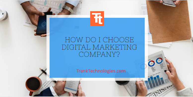Choosing A Digital Marketing Company in India | Digital Marketing Services