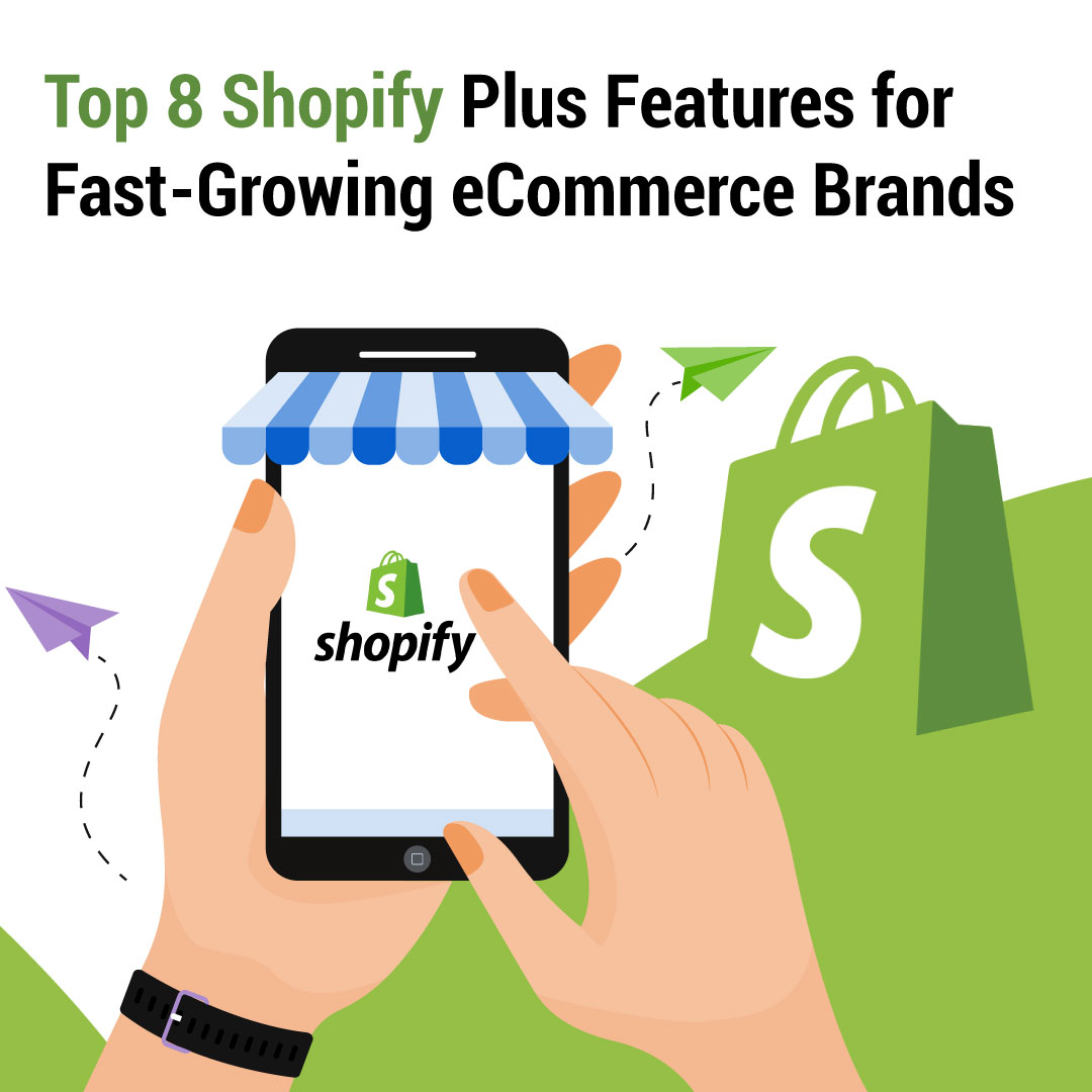 Top 8 Shopify Plus Features