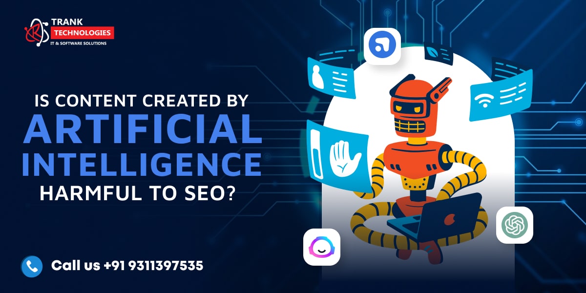 Is Content Created By AI Harmful To SEO