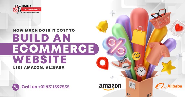 Cost to build an ecommerce website like Amazon, Flipkart